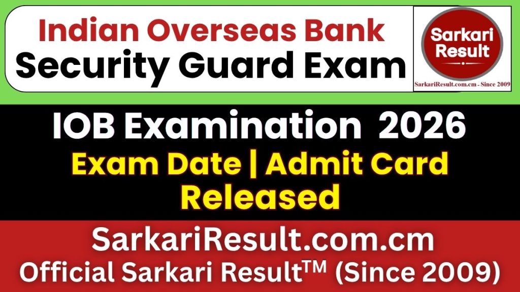 Indian Overseas Bank Security Guard Admit Card 2026