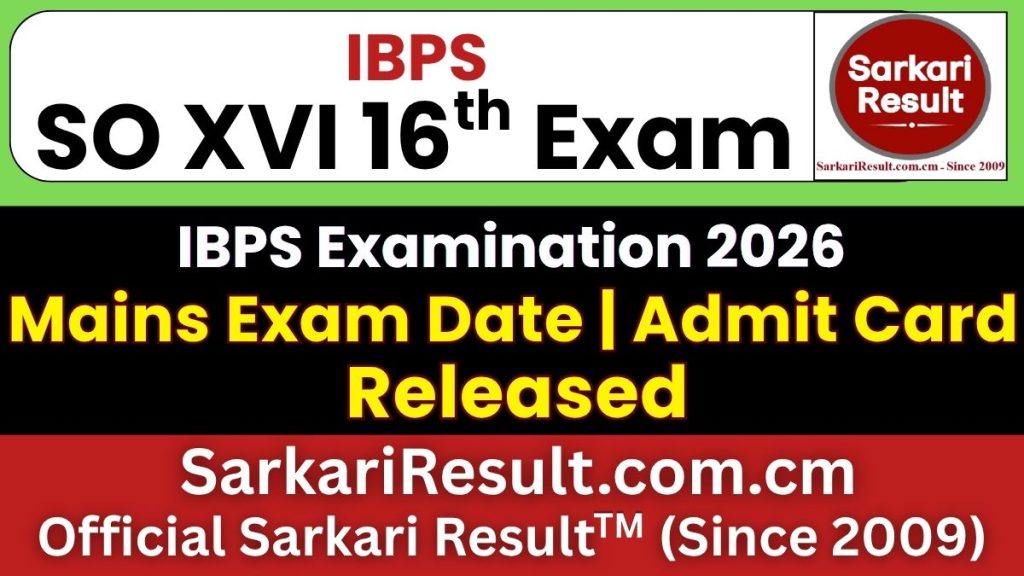 IBPS SO XVI Mains Admit Card 2026